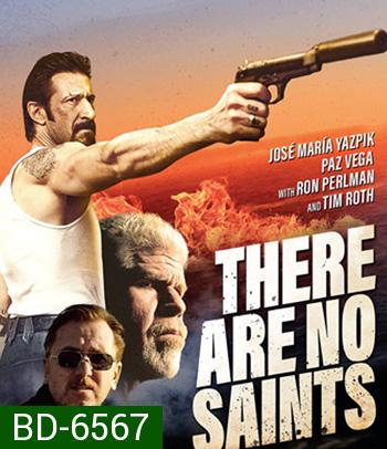 There Are No Saints (2022)