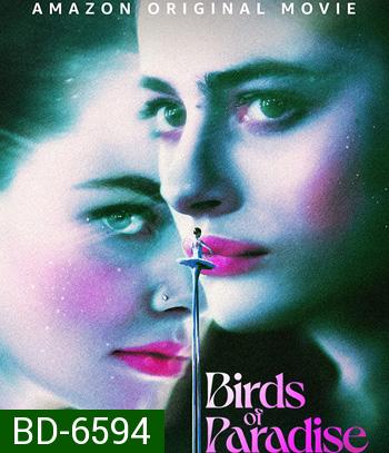 Birds of Paradise (2021) ปักษาสวรรค์