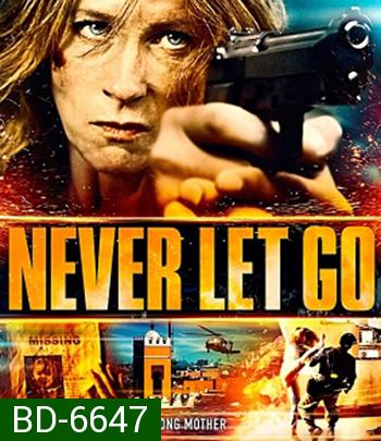 Never Let Go (2015) พญายมยังก้มกราบ