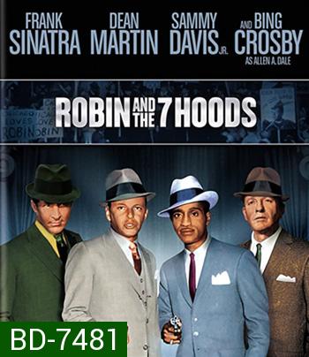 Robin and the 7 Hoods (1964) จอมโจร 7 มาเฟีย