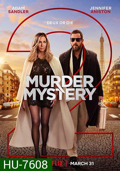 Murder Mystery 2 (2023) ปริศนาฮันนีมูนอลวน 2