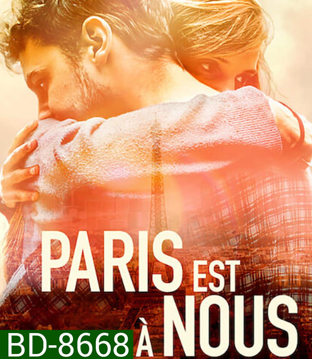 Paris Is Us (2019) ปารีสแห่งรัก