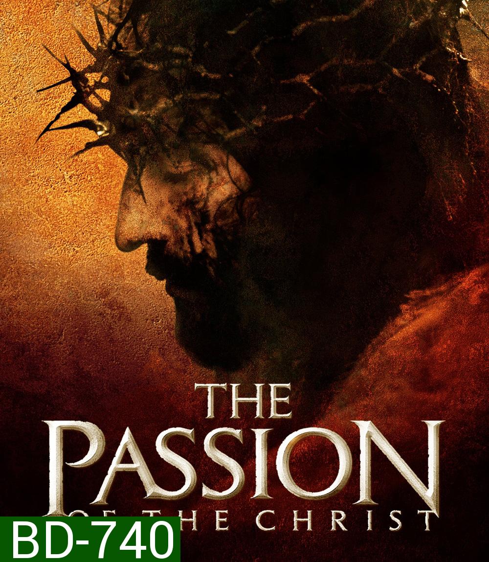 The Passion of the Christ (2004) เดอะ แพสชั่น ออฟ เดอะ ไครสต์