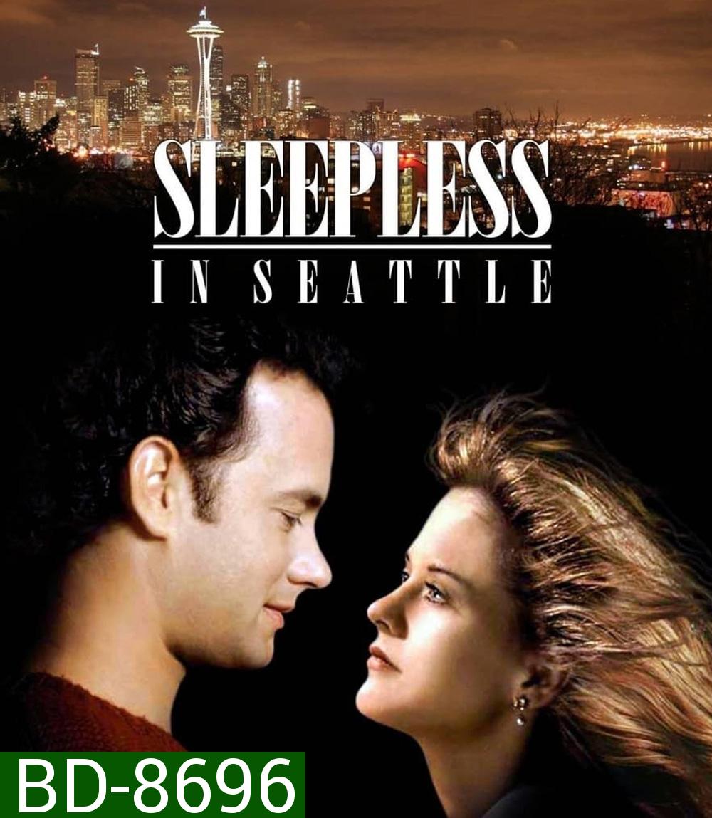 Sleepless in Seattle กระซิบรักไว้บนฟากฟ้า (1993)