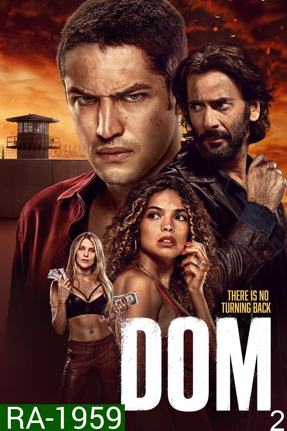 Dom Season 2 ข้าคือดอม ปี 2 (2023) 8 ตอน