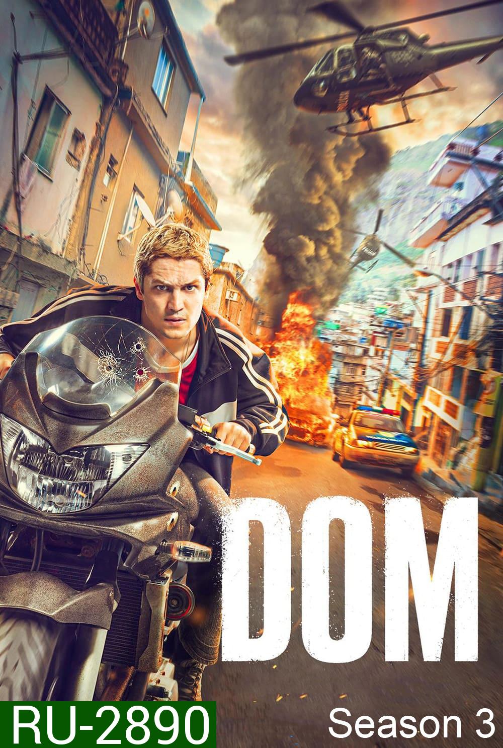 Dom Season 3 ข้าคือดอม ปี 3 (2024) 5 ตอนจบ