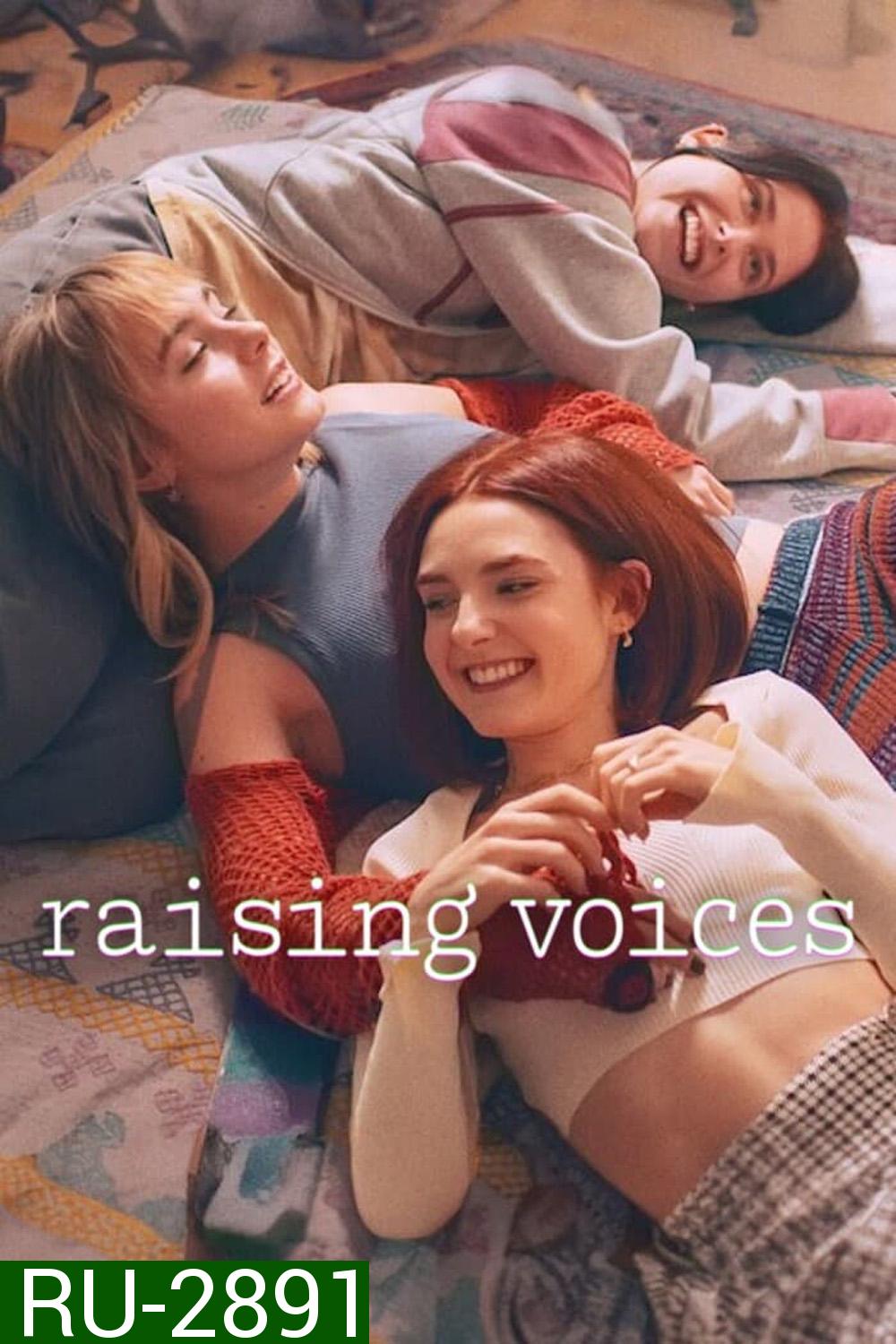 Raising Voices เปล่งเสียงให้ดังก้อง (2024) 8 ตอน