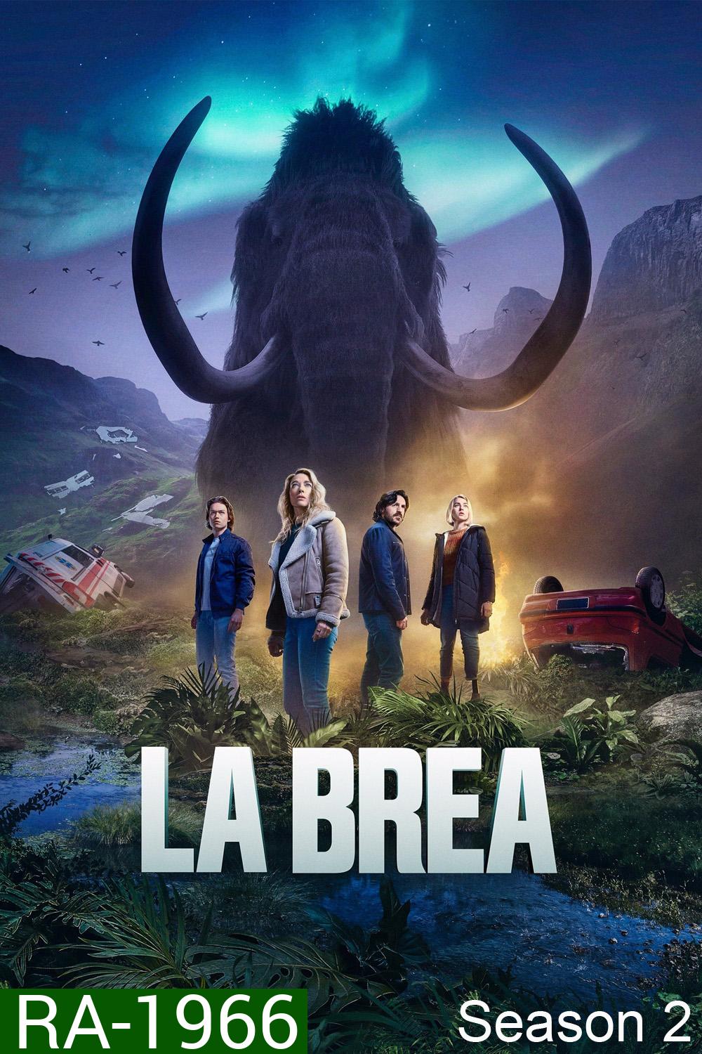 ลาเบรีย ผจญภัยโลกดึกดำบรรพ์ ปี 2 La Brea Season 2 (2022) 14 ตอน