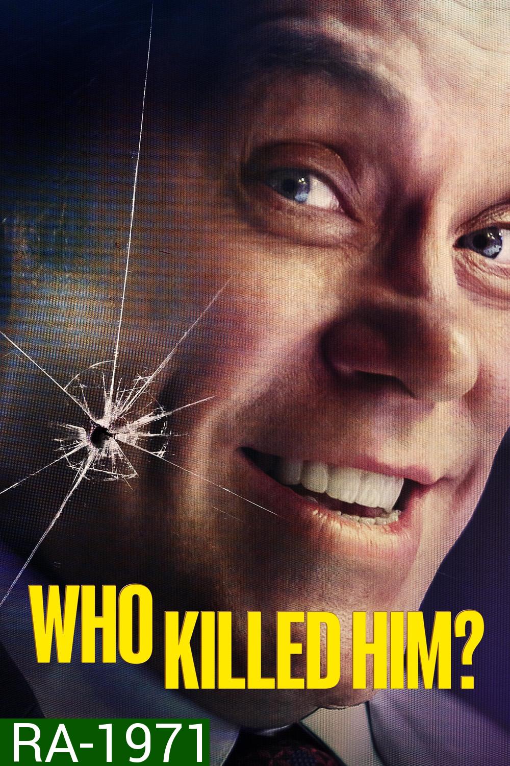 Who Killed Him Season 1 ใครฆ่าเขา (2024) 6 ตอน