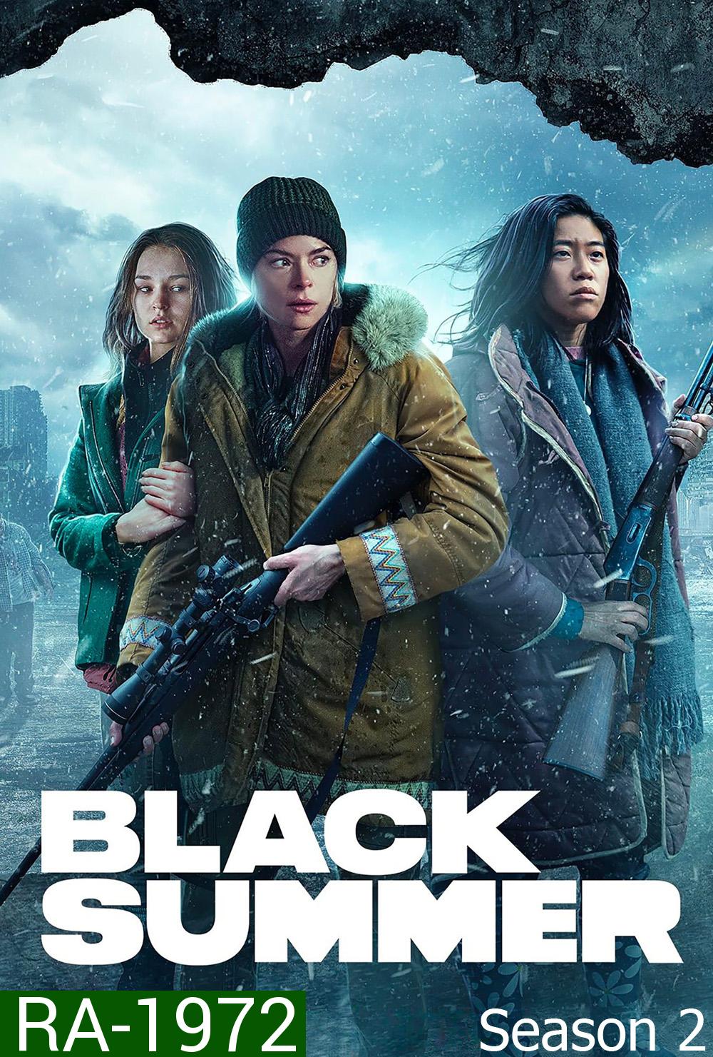 Black Summer Season 2 ปฏิบัติการนรกเดือด (2021) 8 ตอน