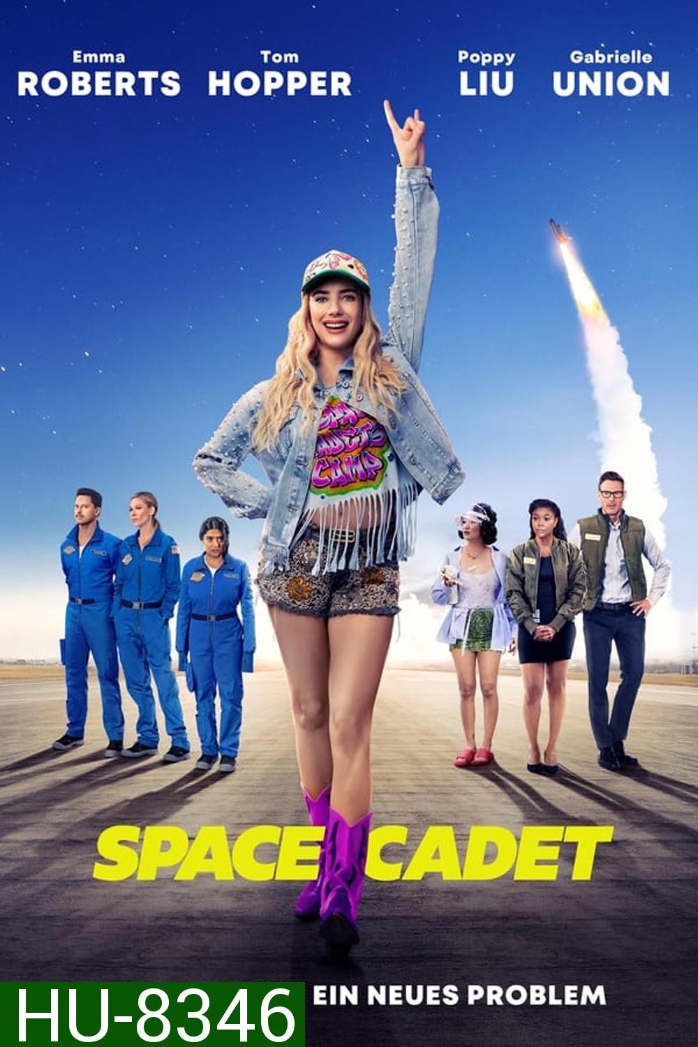 Space Cadet (2024) สาวแสบซ่า ท้าอวกาศ