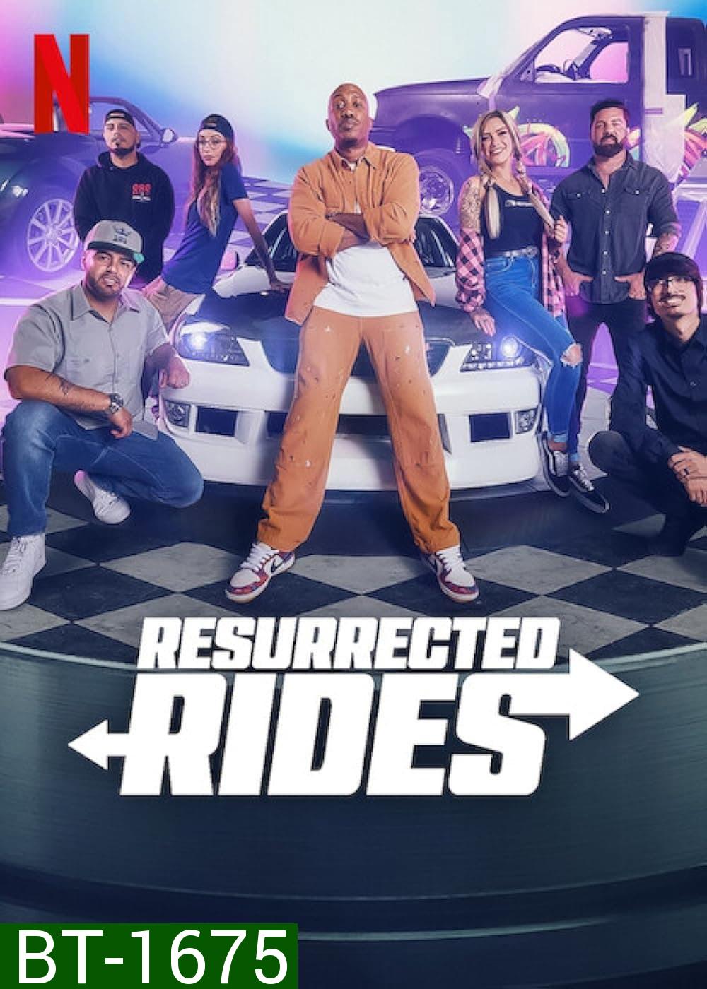 {เรียลลิตี้} Resurrected Rides แต่งใหม่ให้รถเฟี้ยว (2024) 8 ตอน