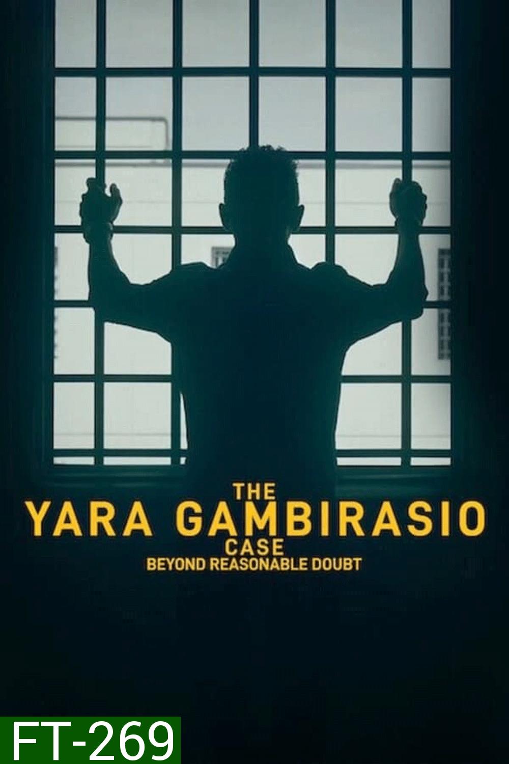 The Yara Gambirasio Case คดีฆาตกรรมยาร่า พิสูจน์จนสิ้นสงสัย (2024)