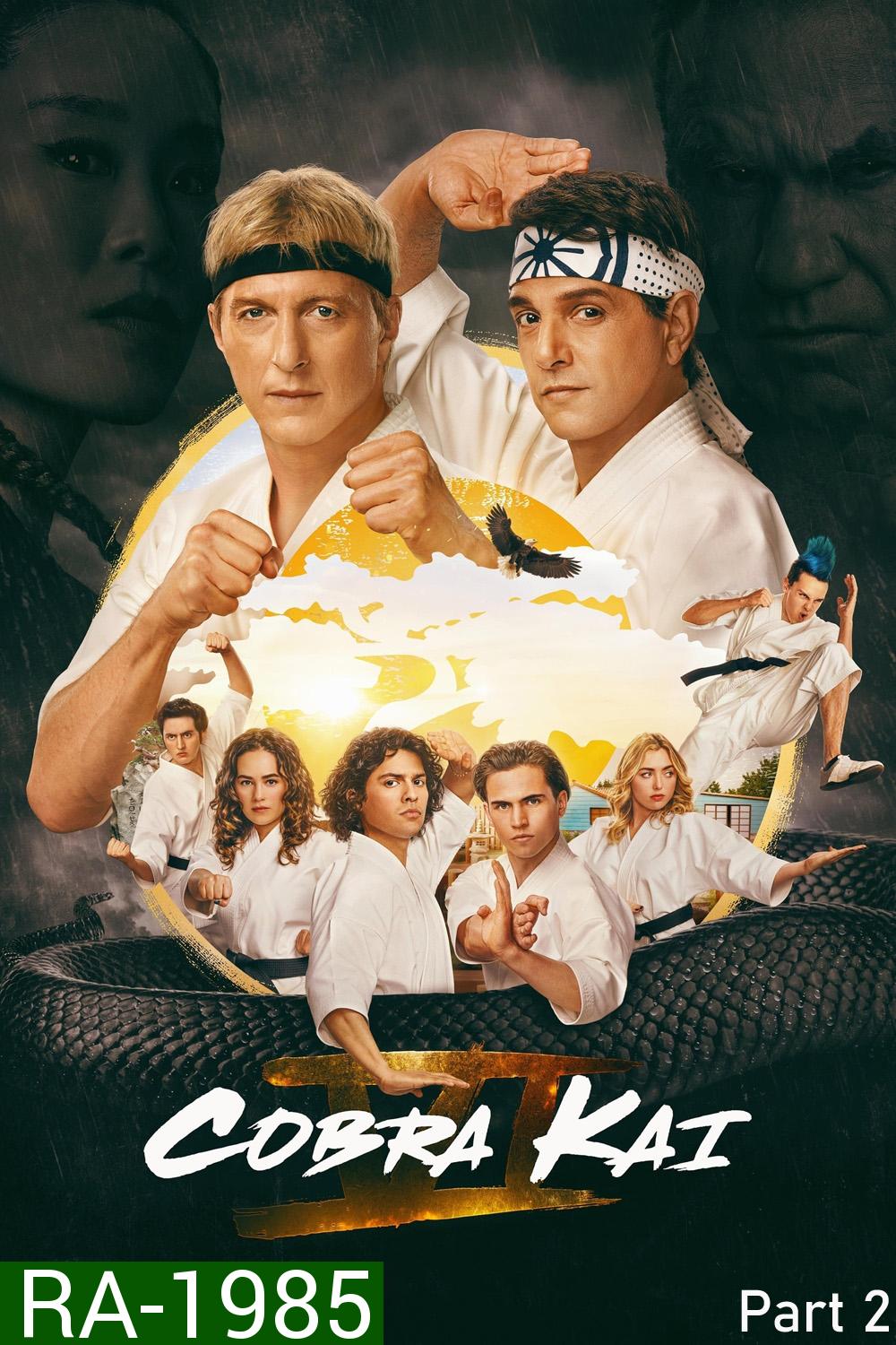 Cobra Kai Season 6 Part 2 คอบร้า ไค 6 พาร์ท 2 (2024) 5 ตอน