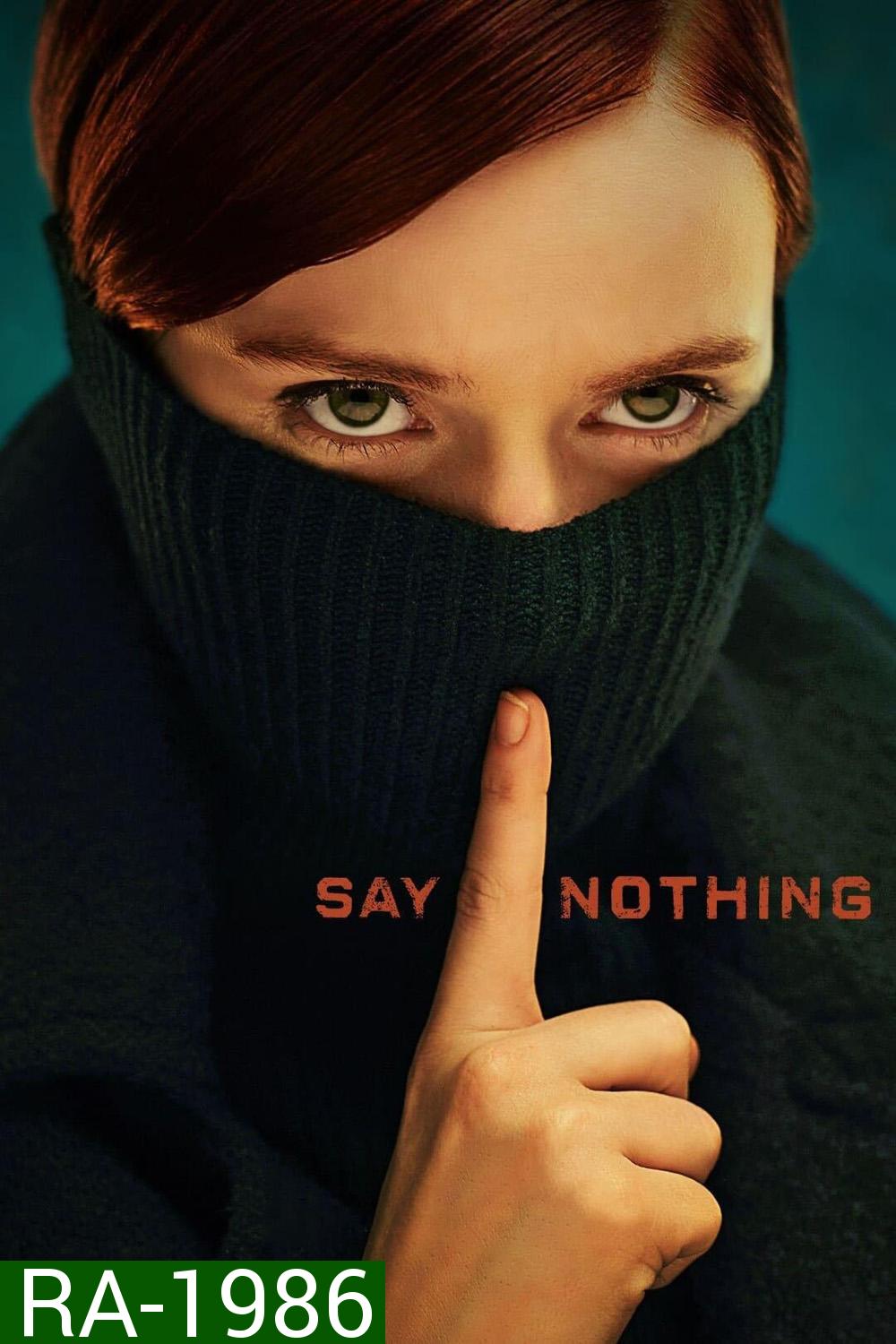 Say Nothing (2024) 9 ตอน