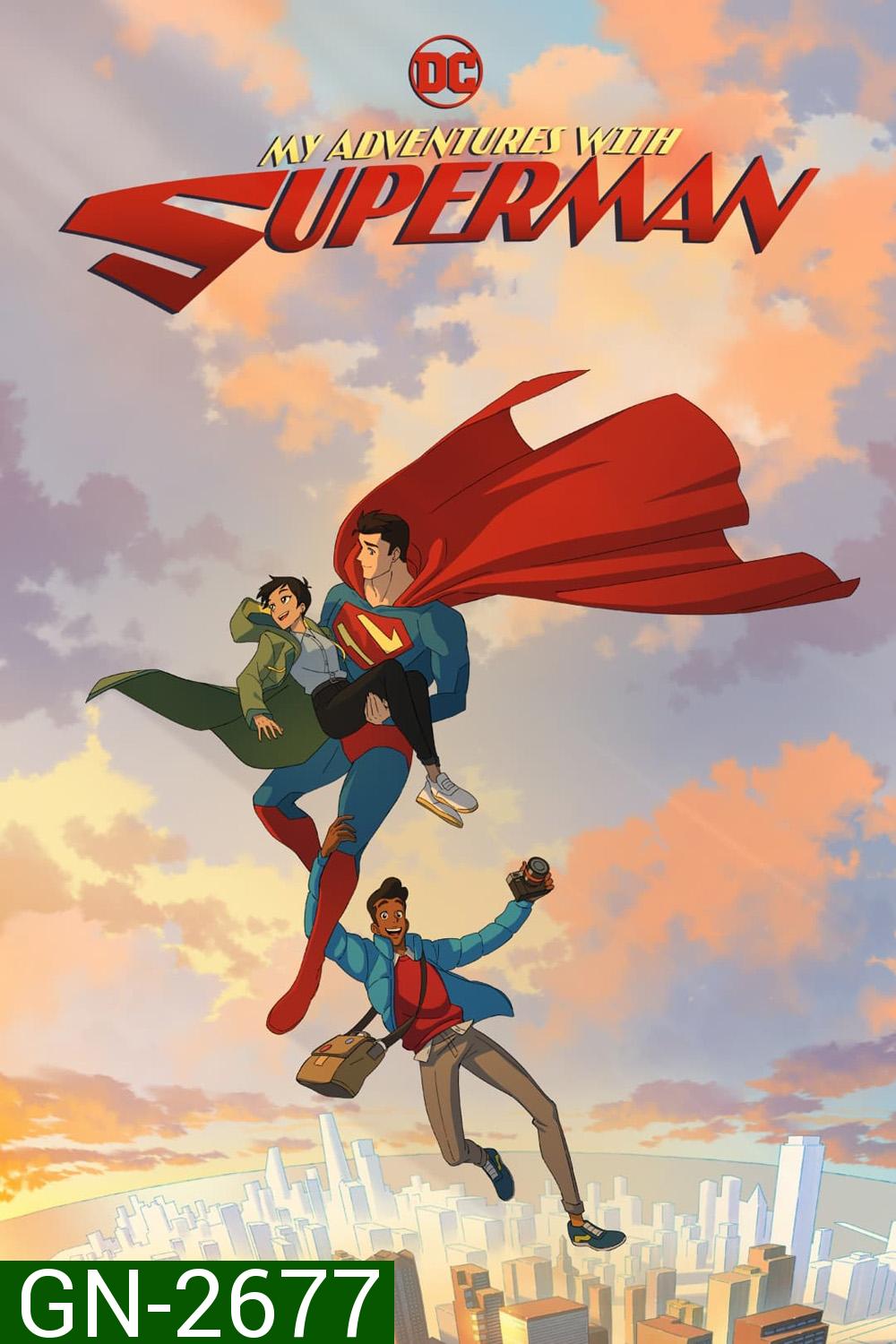 My Adventures with Superman Season 1 ผจญภัยกับยอดมนุษย์ซูเปอร์แมน (2023) 10 ตอน