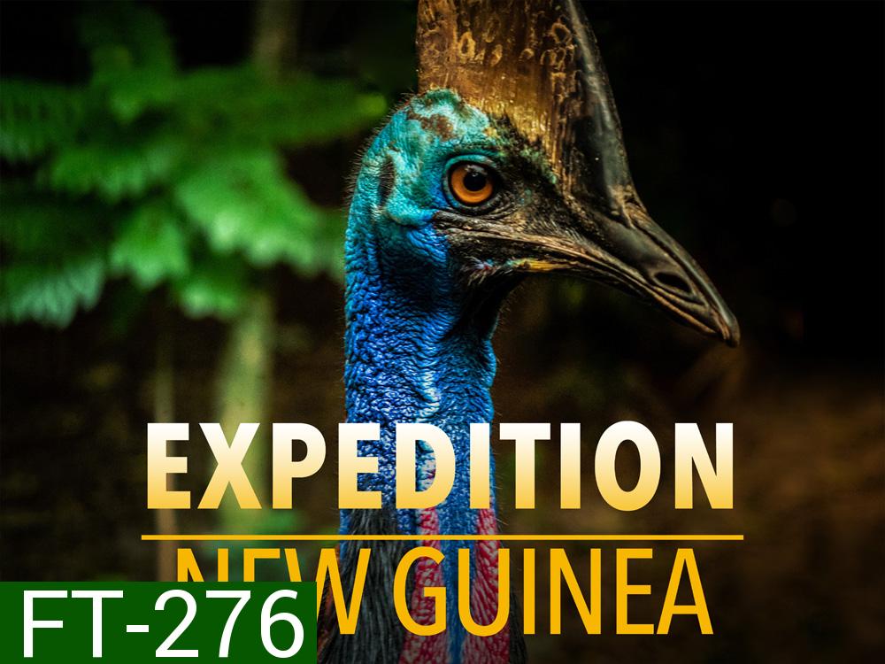 Expedition New Guinea สำรวจป่านิวกินี (2021) 3 ตอน