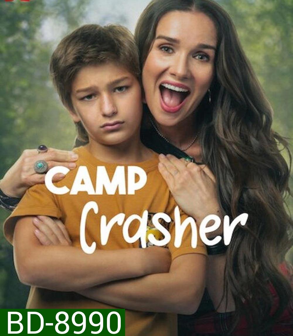 Camp Crasher คุณแม่ป่วนค่าย (2024)