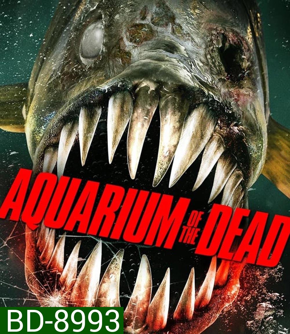 Aquarium of the Dead สวนน้ำซอมบี้ (2021)