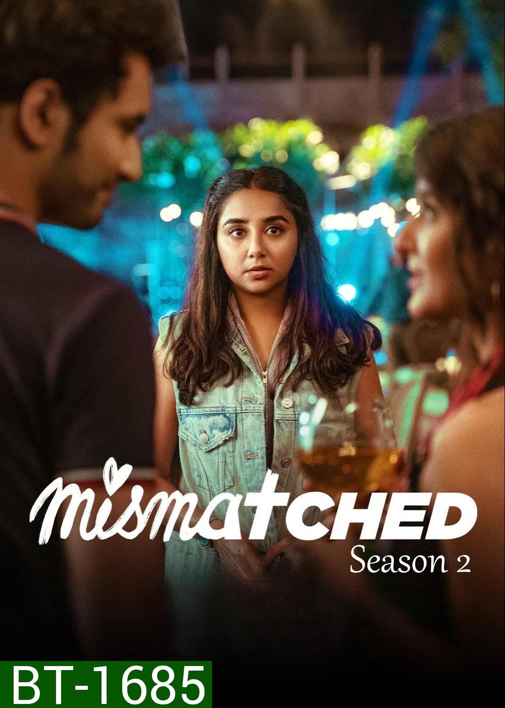 Mismatched Season 2 (2022) 8 ตอน