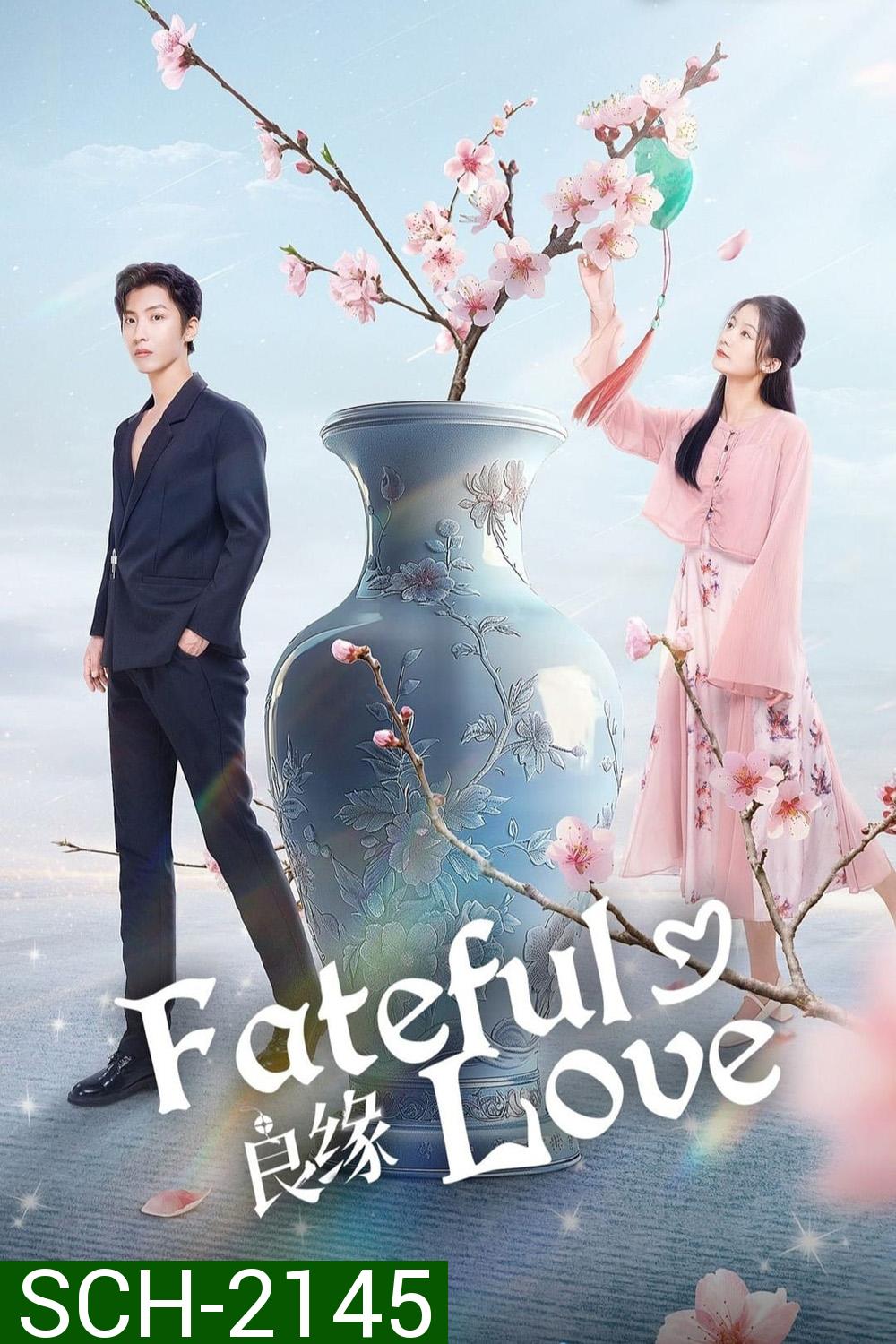 [Mini-Series] Fateful Love ชะตารักต้องสาป (2024) 23 ตอน