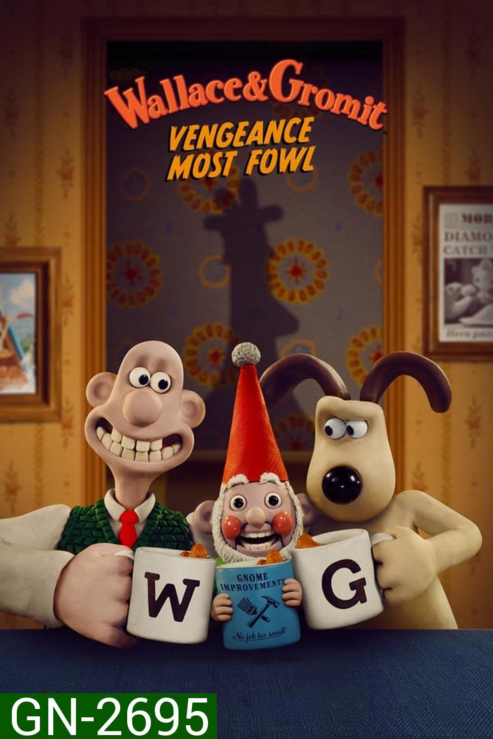 Wallace & Gromit แค้นติดปีก