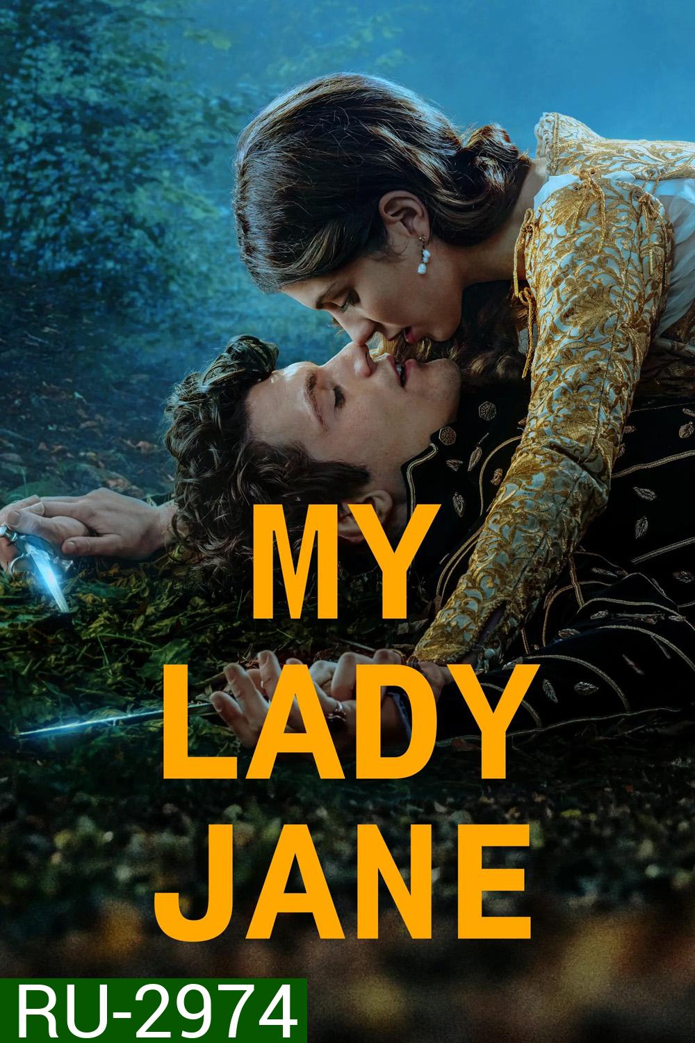 มายเลดี้เจน ราชินีลืมโลก My Lady Jane (2024) 8 ตอน