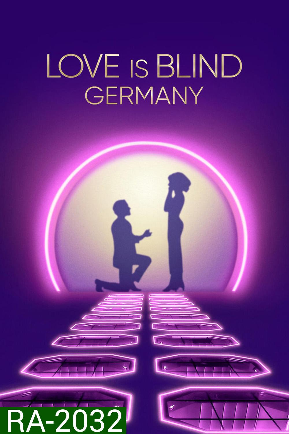 {Reality}Love Is Blind: Germany วิวาห์แปลกหน้า: เยอรมนี (2025) 10 ตอนจบ {ตอนที่ 10 เสียงเยอรมนี+ซับอังกฤษ}