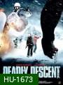 Deadly Descent -อสูรโหดมนุษย์หิมะ