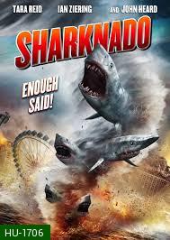 Sharknado ฝูงฉลามทอร์นาโด