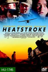 Heatstroke  อีกอึดหัวใจสู้เพื่อรัก