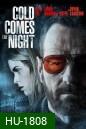 Cold Comes the Night (2014)  โคลด์ คัม เดอะ ไนท์ MASTER