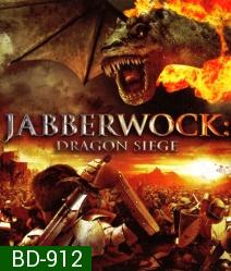 Jabberwock Dragon Siege ศึกอัศวินพิชิตมังกร