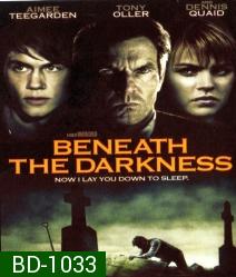 Beneath the darkness เกมหวีดจิตวิปริต