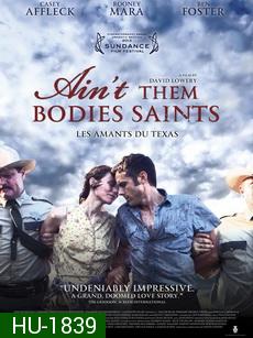 Ain't Them Bodies Saints-นานแค่ไหน...ถ้าใจจะอยู่เพื่อเธอ