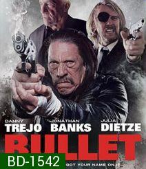 Bullet ตำรวจโหดล้างโคตรคน