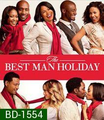 The Best Man Holiday วันรักหวนคืน