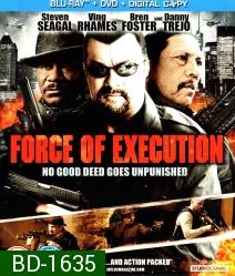 Force Of Execution มหาประลัยจอมมาเฟีย