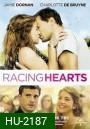 Racing Hearts-ข้ามขอบฟ้า ตามหารัก