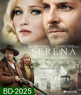 Serena (2014) รักนั้นเป็นของเธอ