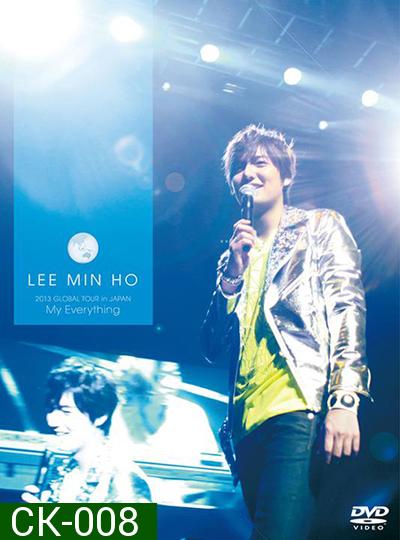 Lee Min Ho 2013 Global Tour in Japan My Everything