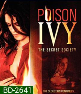 Poison Ivy 4: The Secret Society (2008) ไอวี่ อิ่มอันตรายไปทั้งตัว 4