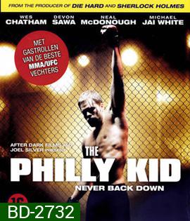 The Philly Kid (2012) นักสู้สังเวียนเดือด