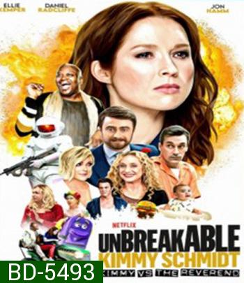 Unbreakable Kimmy Schmidt: Kimmy vs the Reverend (2020) คิมมี่ ชมิดต์ ผู้แข็งแกร่ง: คิมมี่ปะทะบาทหลวง