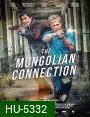 THE MONGOLIAN CONNECTION (2019)