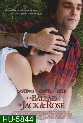 The Ballad of Jack and Rose (2005) ขอให้โลกนี้มีเพียงเรา