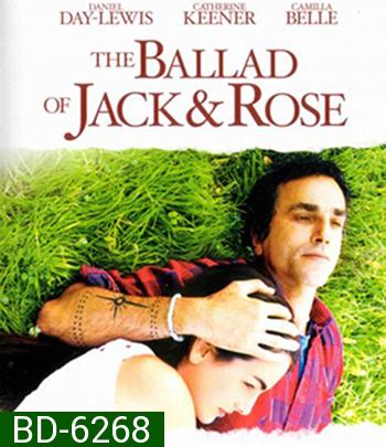 The Ballad of Jack and Rose (2005) ขอให้โลกนี้มีเพียงเรา