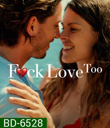 F.ck Love Too (2022) รักห่วยแตก... อีกแล้ว