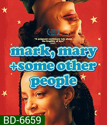 Mark, Mary & Some Other People (2021)