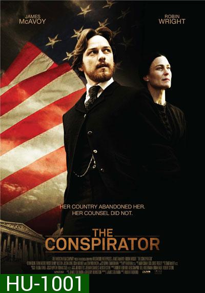 The Conspirator เปิดปมบงการ สังหารลินคอล์น 